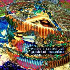 Ravcan & Creation Six - Desiring Machine