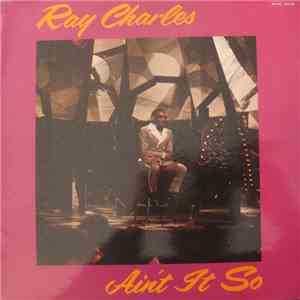 Ray Charles - Ain't It So