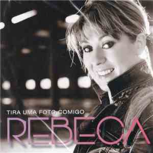 Rebeca  - Tira Uma Foto Comigo