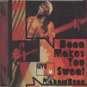 Richard Bona - Bona Makes You Sweat - Live