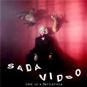 Sada Vidoo - Love Is A Battlefield
