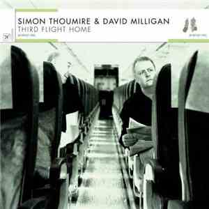 Simon Thoumire & David Milligan - Third Plane Home