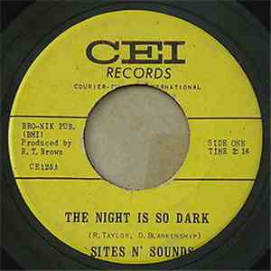 Sites N' Sounds - The Night Is So Dark