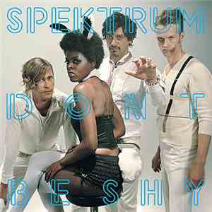 Spektrum - Don't Be Shy