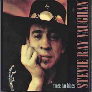 Stevie Ray Vaughan - Three Bar Blues