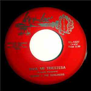 Sunny & The Sunliners - Viva Mi Triestesa / Las Morenitas