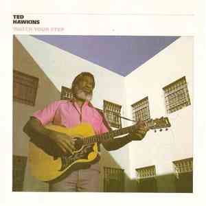 Ted Hawkins - Watch Your Step