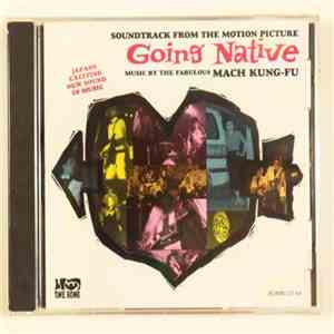 The Fabulous Mach Kung-Fu - Going Native