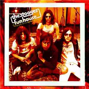 The Stooges - Highlights From The Fun House Sessions