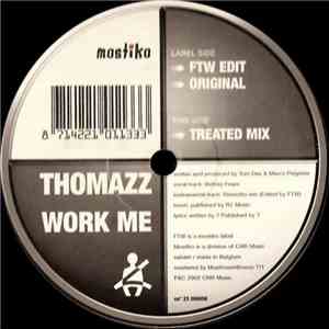 Thomazz - Work Me