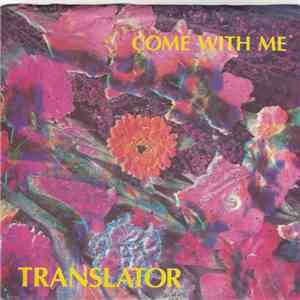 Translator  - Come With Me / Dizzy Miss Lizzy