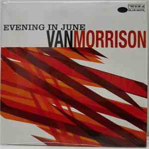 Van Morrison - Evening In June