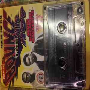 Various - Bounce The Hip Hop Audio Magazine Magasette