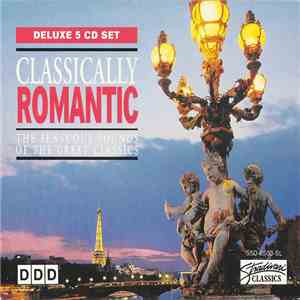 Various - Classically Romantic (The Sensuous Sounds Of The Great Classics)