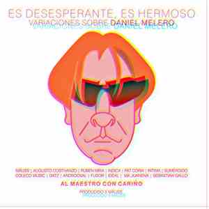Various - Es Desesperante, Es Hermoso - Variaciones Sobre Daniel Melero