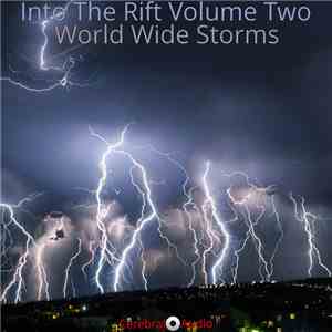 Various - Into The Rift Volume Two: World Wide Storms