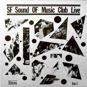 Various - SF Sound Of Music Club Live, Vol. 1