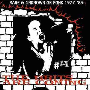 Various - The Brits Are Coming #4 - Rare & Unknown UK Punk 1977-'83