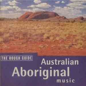 Various - The Rough Guide To Australian Aboriginal Music