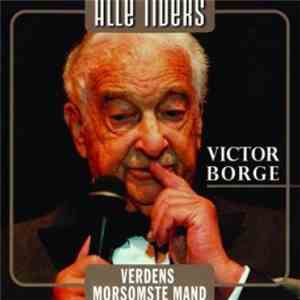 Victor Borge  - Verdens Morsomste Mand - Alle Tiders Victor Borge