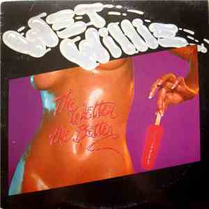 Wet Willie - The Wetter The Better