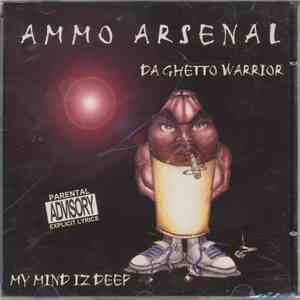 Ammo Arsenal - My Mind Iz Deep