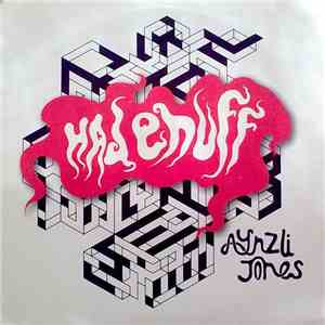 Aynzli Jones - Had Enuff