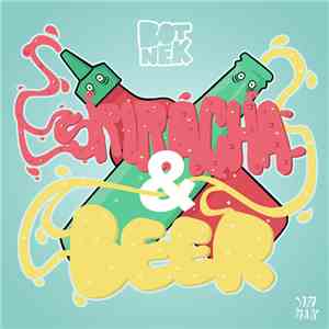 Botnek - Sriracha & Beer