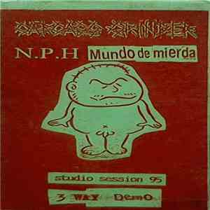 Carcass Grinder / N.P.H / Mundo De Mierda - Studio Session 95 (3 Way Demo)