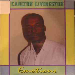 Carlton Livingston - Emotions