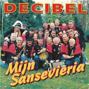 Decibel  - Mijn Sansevieria