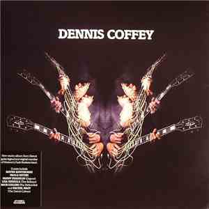 Dennis Coffey - Dennis Coffey