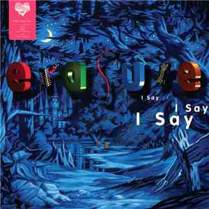 Erasure - I Say I Say I Say