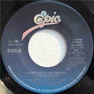 Exile  - I Can't Get Close Enough