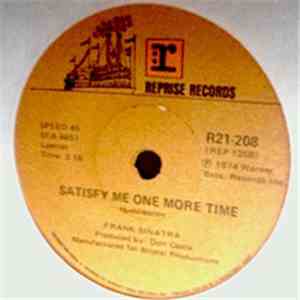 Frank Sinatra - Satisfy Me One More Time / You Turned My World Around