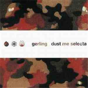 Gerling - Dust Me Selecta