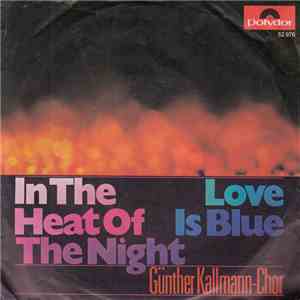 Günter Kallmann-Chor - In The Heat Of The Night