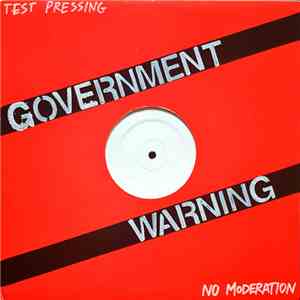 Government Warning - No Moderation