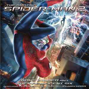 Hans Zimmer And The Magnificent Six Featuring Pharrell Williams And Johnny Marr - The Amazing Spider-Man 2 (The Original Motion Picture Soundtrack)