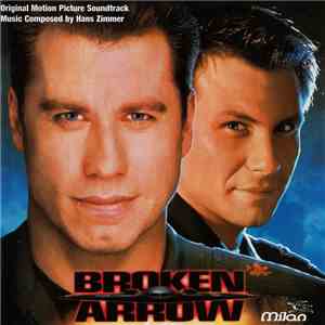 Hans Zimmer - Broken Arrow - Original Motion Picture Soundtrack