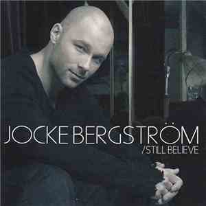 Jocke Bergström - Still Believe