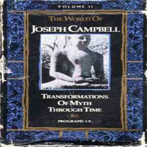 Joseph Campbell - Transformations Of Myth Through Time