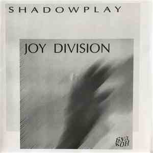 Joy Division - Shadowplay