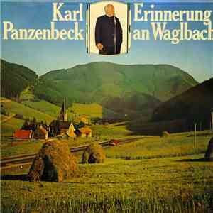 Karl Panzenbeck - Erinnerungen An Waglbach