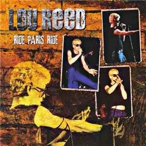Lou Reed - Ride Paris Ride