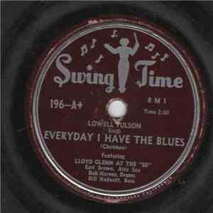 Lowell Fulson Featuring Lloyd Glenn - Every Day I Have The Blues / Rocking After Midnight