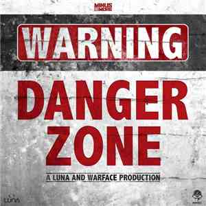 Luna & Warface - The Danger Zone