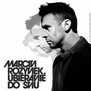 Marcin Rozynek - Ubieranie Do Snu