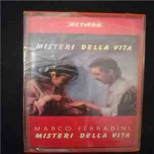 Marco Ferradini - I Misteri Della Vita