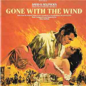 Max Steiner - Gone With The Wind (Music From The Original Motion Picture Soundtrack As Monophonically Recorded In 1939)